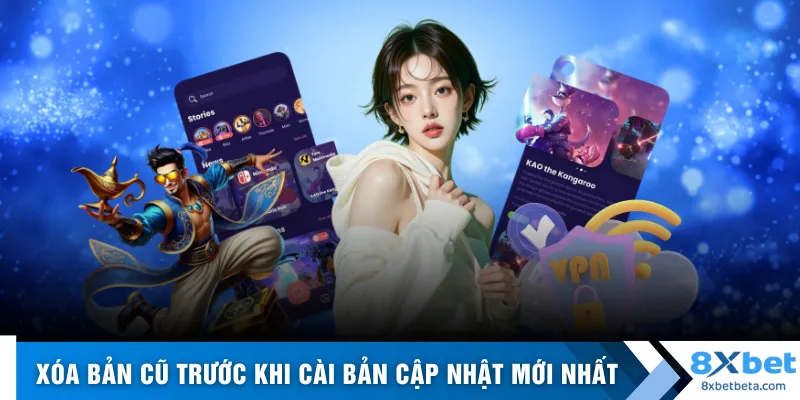 Xóa bản cũ trước khi cài bản cập nhật mới nhất